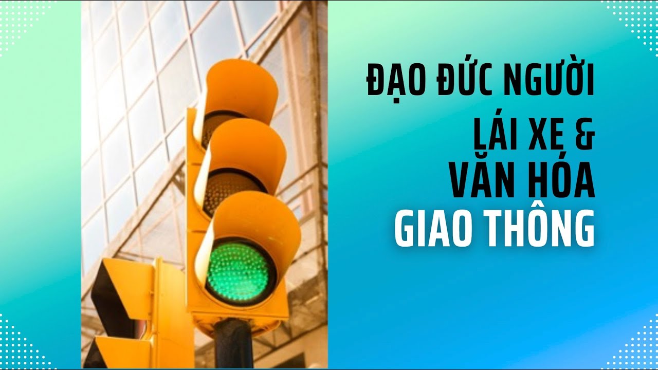 Chương 3. Kỹ thuật lái xe